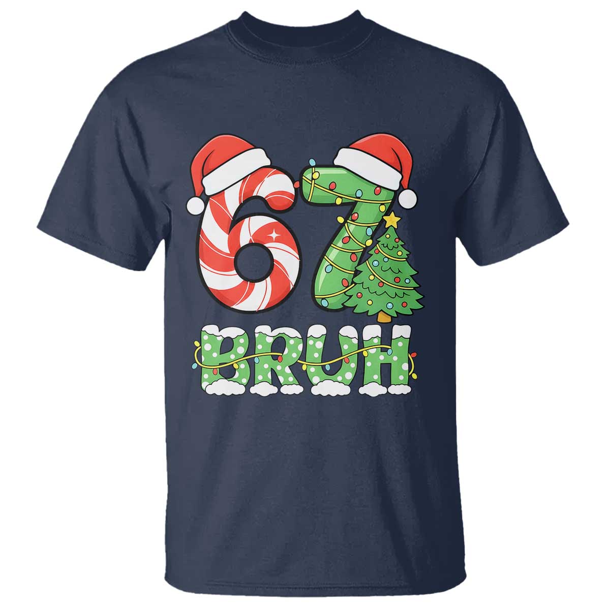 Funny 67 Bruh Christmas T Shirt Candy Cane and Xmas Tree Six Seven Meme Holiday Lights - Wonder Print Shop