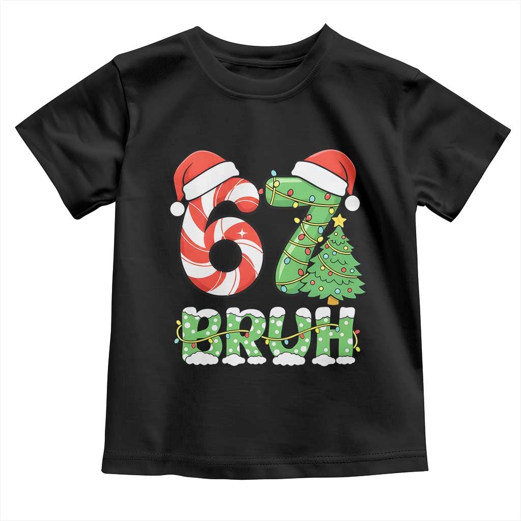 Funny 67 Bruh Christmas Toddler T Shirt Candy Cane and Xmas Tree Six Seven Meme Holiday Lights - Wonder Print Shop