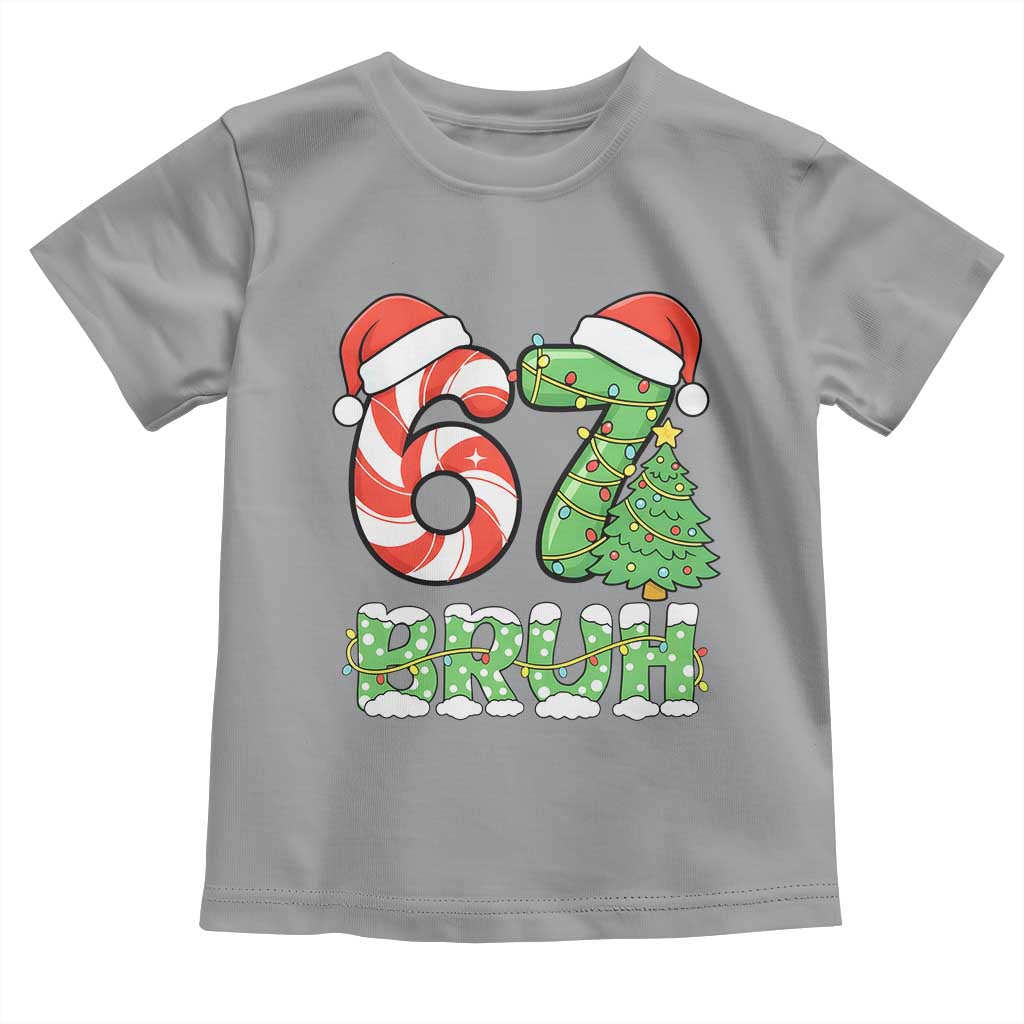 Funny 67 Bruh Christmas Toddler T Shirt Candy Cane and Xmas Tree Six Seven Meme Holiday Lights - Wonder Print Shop