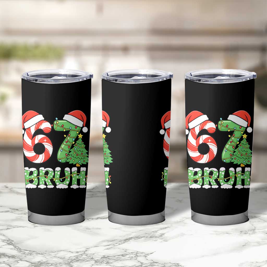 Funny 67 Bruh Christmas Tumbler Cup Candy Cane and Xmas Tree Six Seven Meme Holiday Lights - Wonder Print Shop