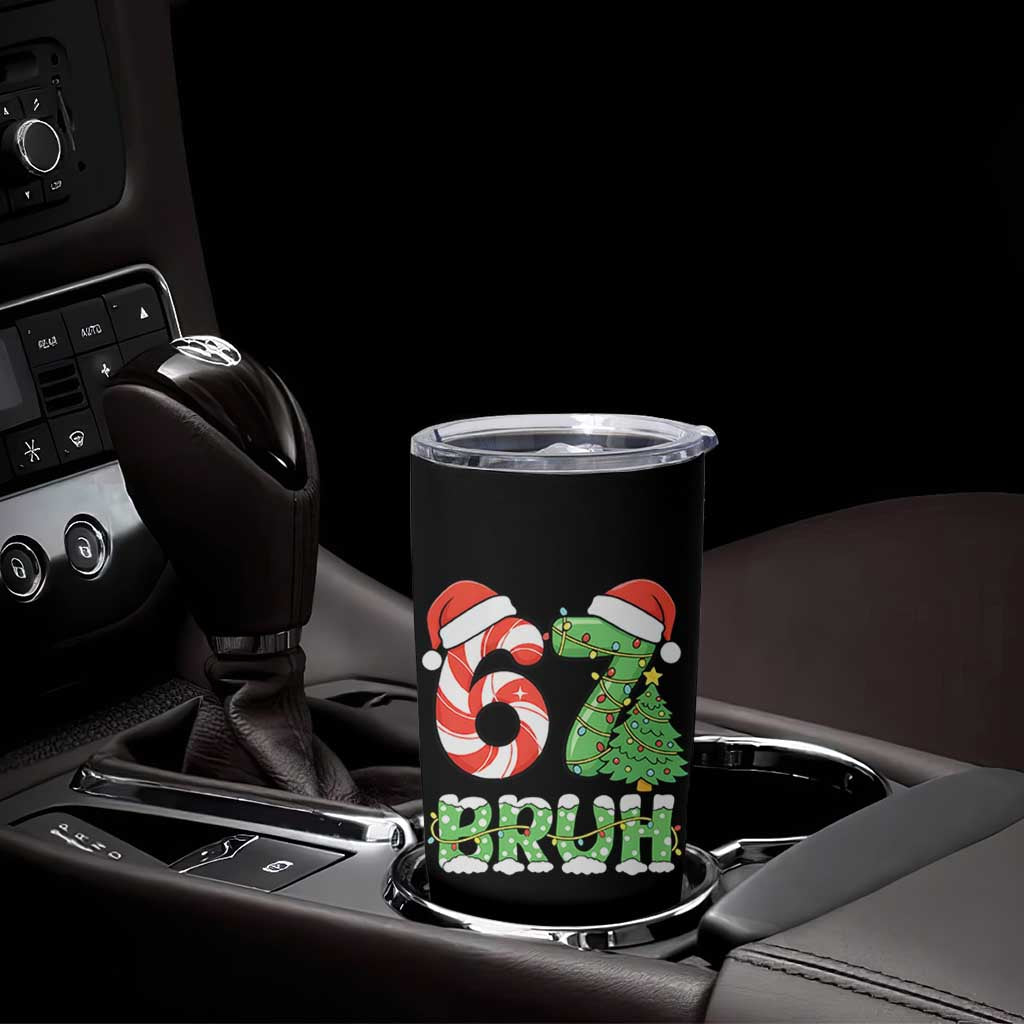 Funny 67 Bruh Christmas Tumbler Cup Candy Cane and Xmas Tree Six Seven Meme Holiday Lights - Wonder Print Shop