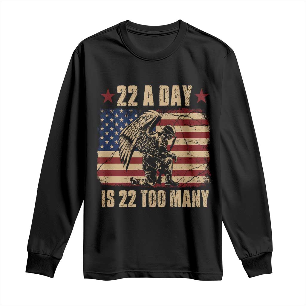 American Veteran Long Sleeve Shirt 22 A Day Is 22 Too Many Veteran Lives Matter