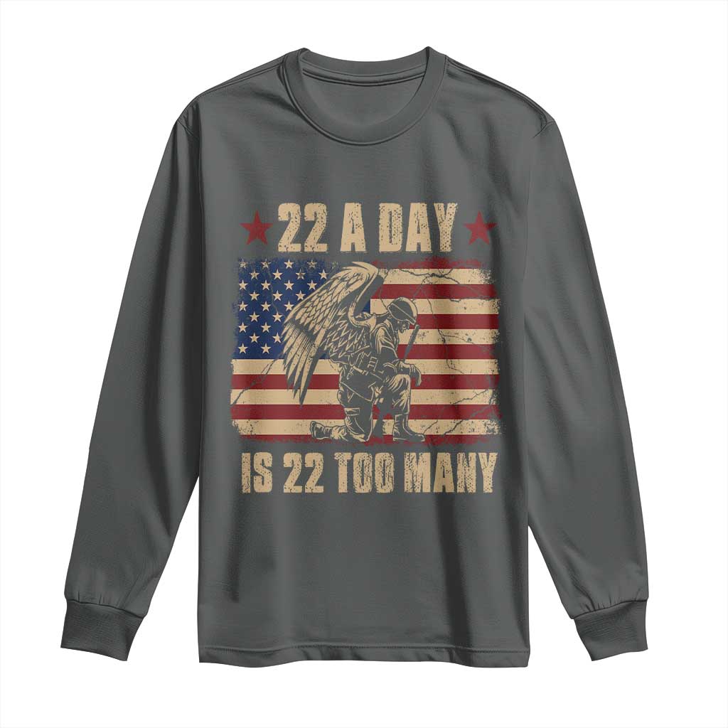 American Veteran Long Sleeve Shirt 22 A Day Is 22 Too Many Veteran Lives Matter