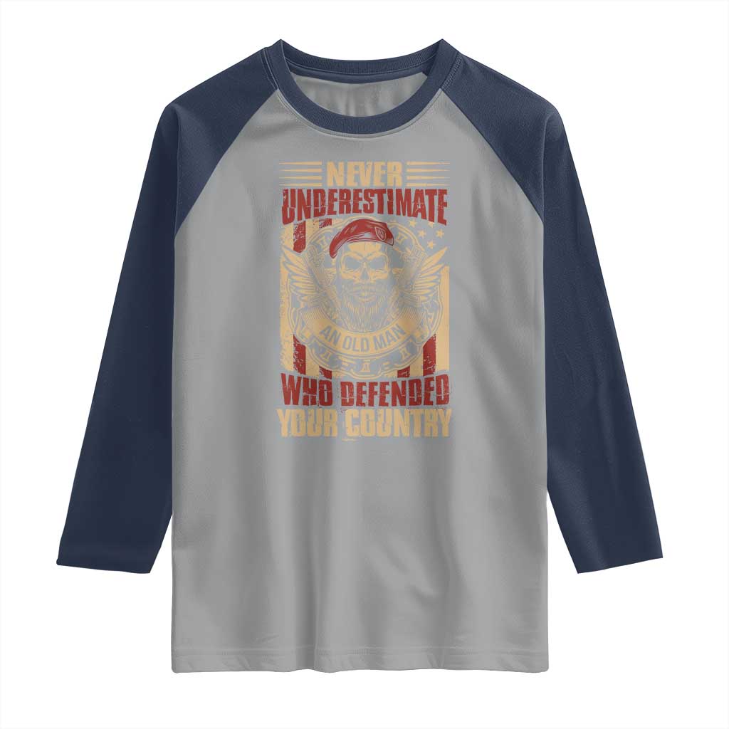 American Veteran Raglan Shirt Never Underestimate An Old Man Who Defended Your Country
