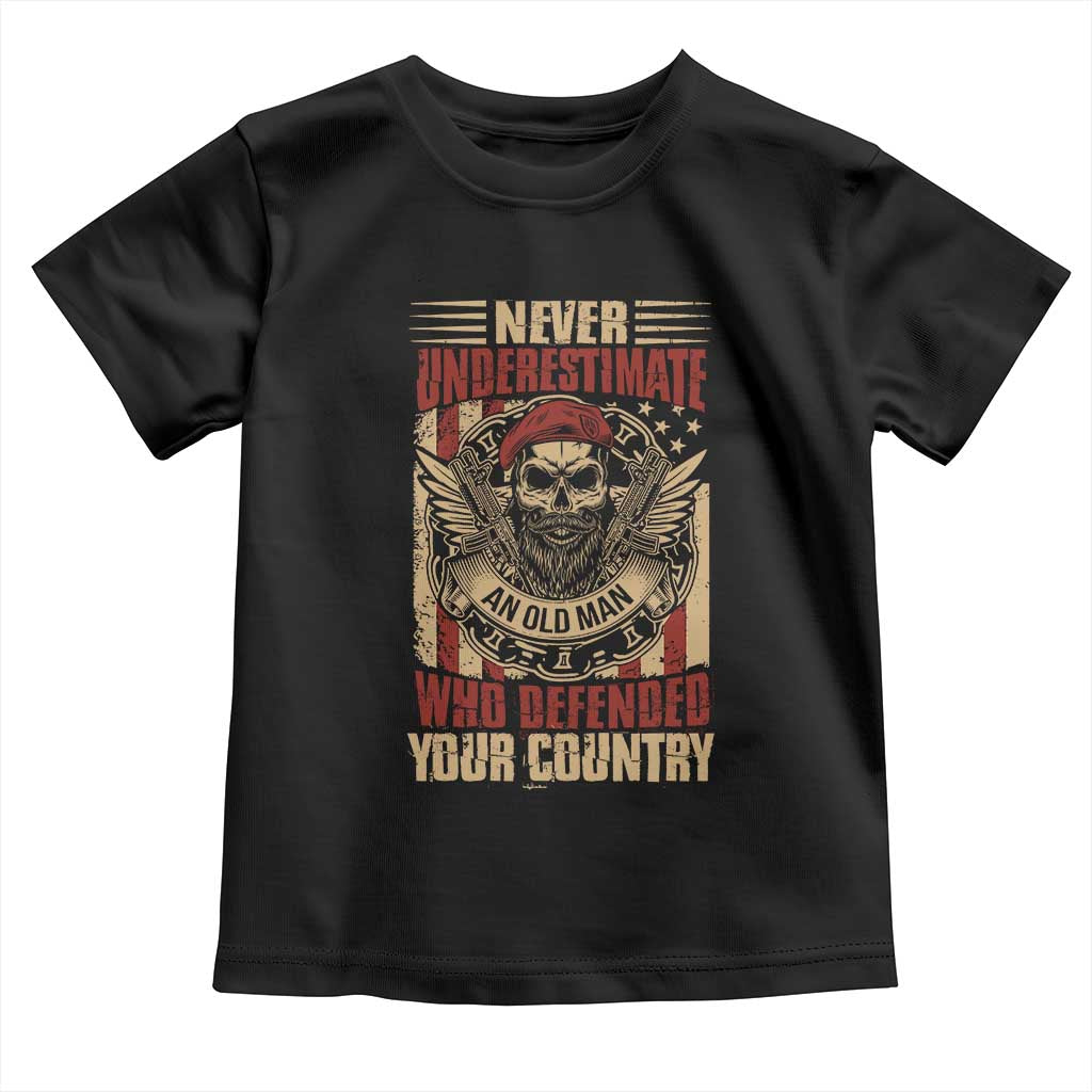 American Veteran Toddler T Shirt Never Underestimate An Old Man Who Defended Your Country