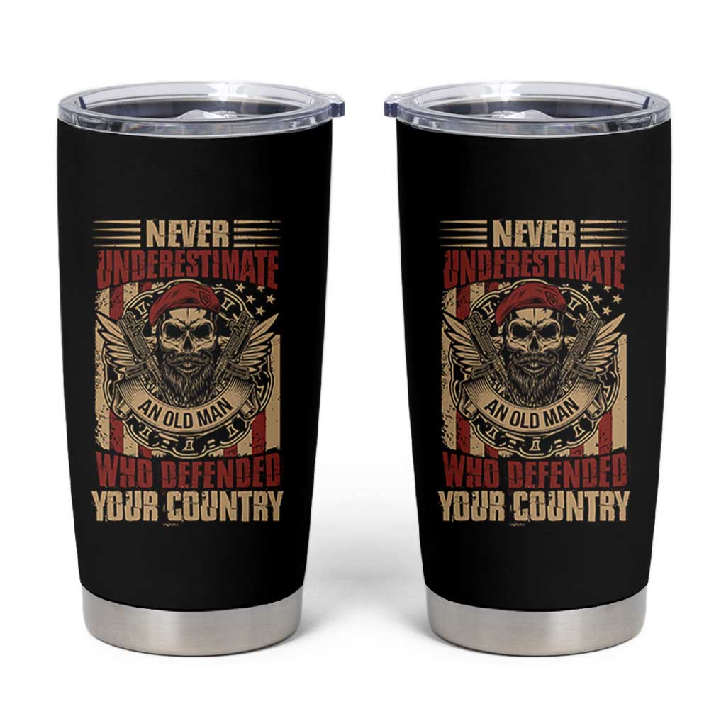 American Veteran Tumbler Cup Never Underestimate An Old Man Who Defended Your Country