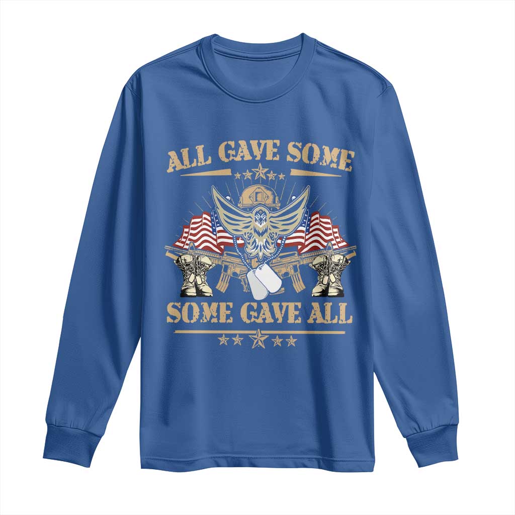 Patriotic Memorial Day Long Sleeve Shirt All Gave Some Some Gave All Veterans Memorials Day US Flag