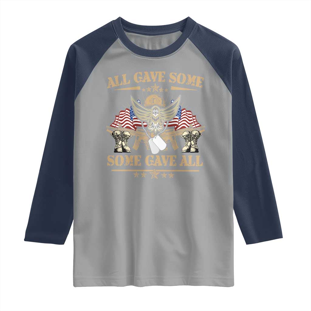 Patriotic Memorial Day Raglan Shirt All Gave Some Some Gave All Veterans Memorials Day US Flag