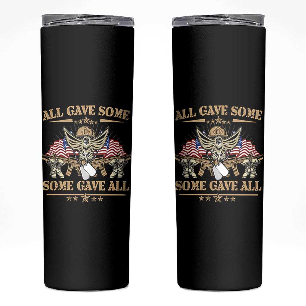 Patriotic Memorial Day Skinny Tumbler All Gave Some Some Gave All Veterans Memorials Day US Flag