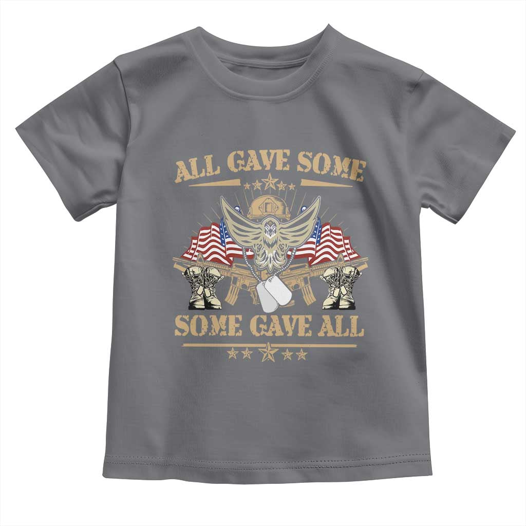 Patriotic Memorial Day Toddler T Shirt All Gave Some Some Gave All Veterans Memorials Day US Flag