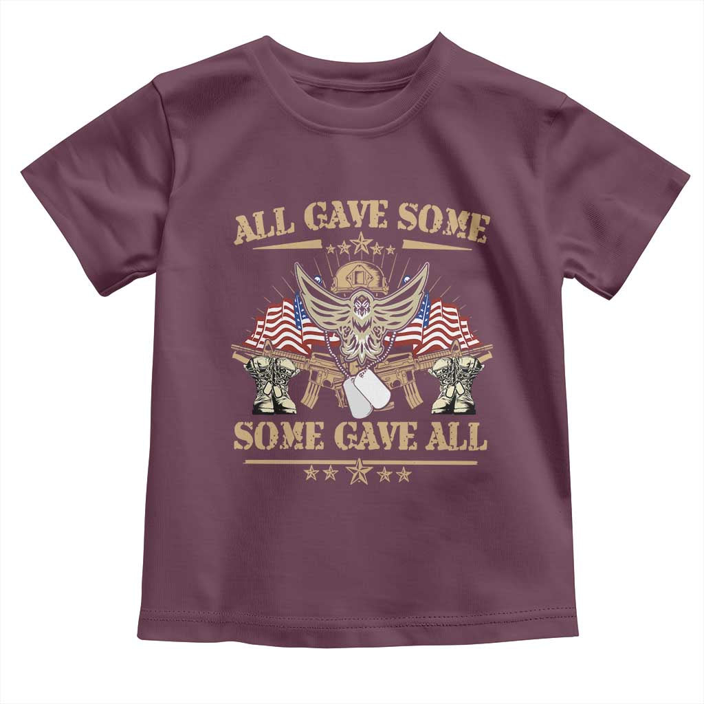 Patriotic Memorial Day Toddler T Shirt All Gave Some Some Gave All Veterans Memorials Day US Flag