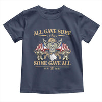Patriotic Memorial Day Toddler T Shirt All Gave Some Some Gave All Veterans Memorials Day US Flag
