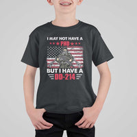 American Veteran T Shirt For Kid I May Not Have A PhD But Have A DD-214 US Bald Eagle