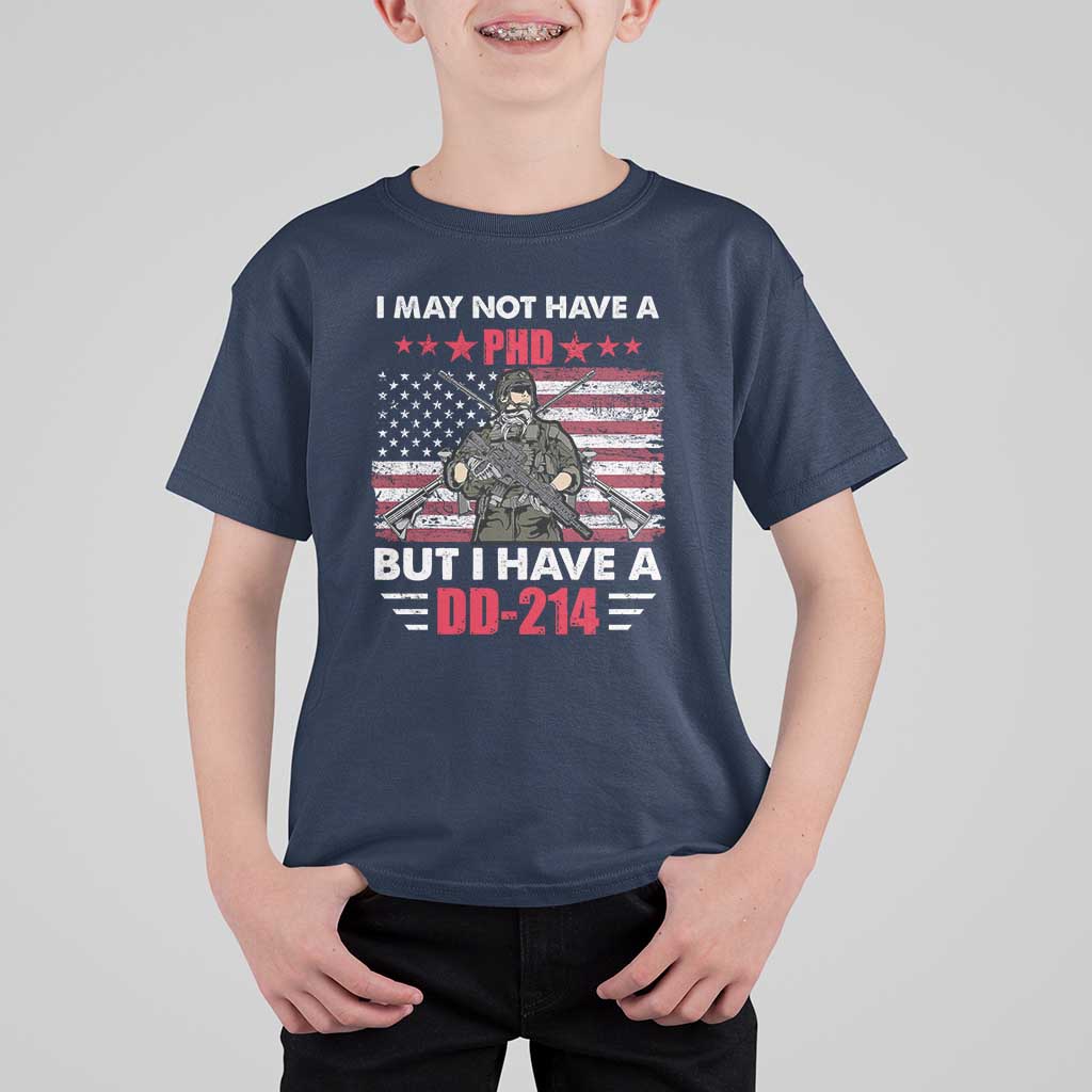American Veteran T Shirt For Kid I May Not Have A PhD But Have A DD-214 US Bald Eagle