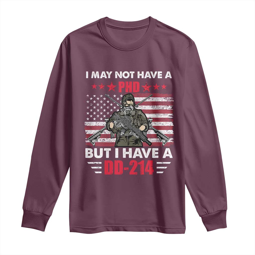 American Veteran Long Sleeve Shirt I May Not Have A PhD But Have A DD-214 US Bald Eagle