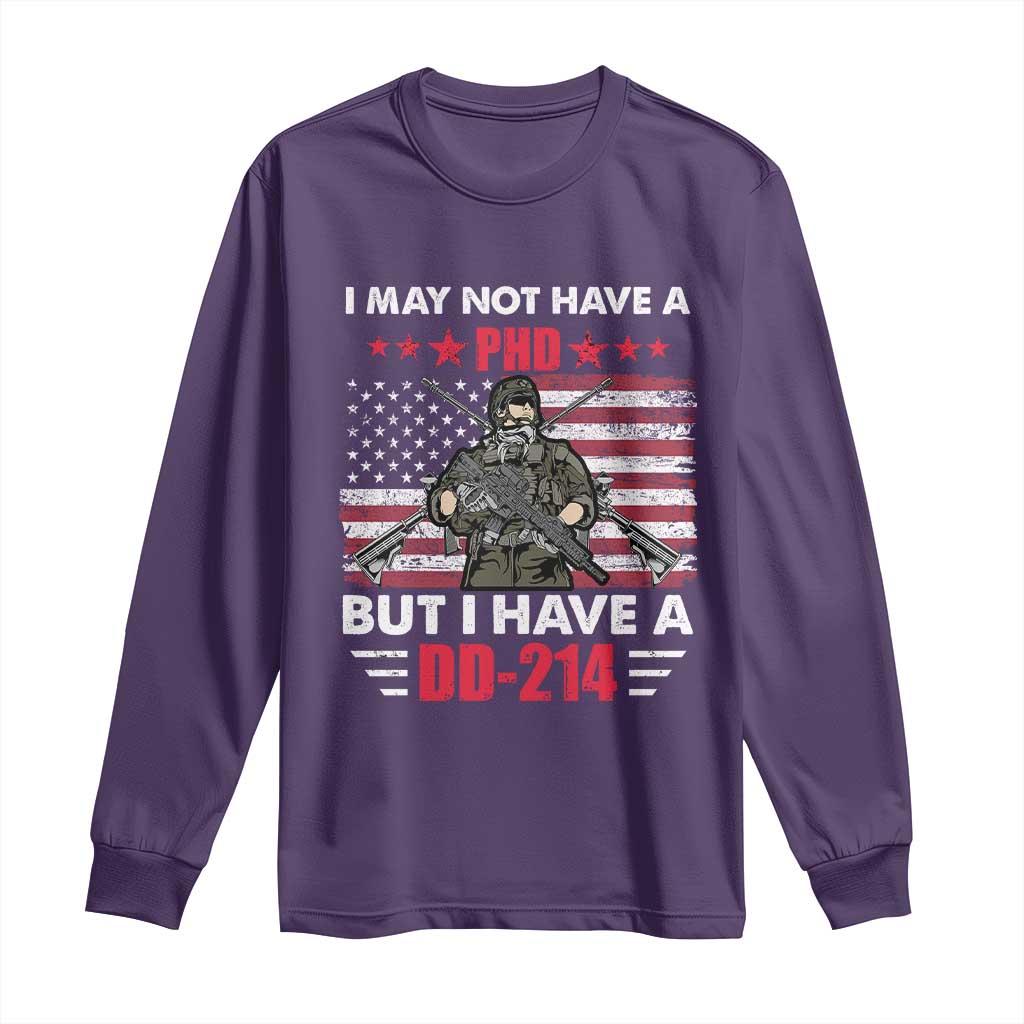 American Veteran Long Sleeve Shirt I May Not Have A PhD But Have A DD-214 US Bald Eagle