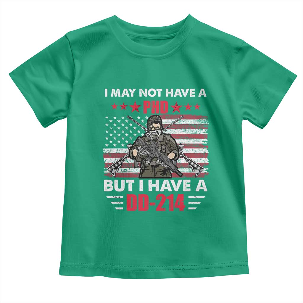 American Veteran Toddler T Shirt I May Not Have A PhD But Have A DD-214 US Bald Eagle