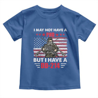 American Veteran Toddler T Shirt I May Not Have A PhD But Have A DD-214 US Bald Eagle