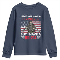 American Veteran Youth Sweatshirt I May Not Have A PhD But Have A DD-214 US Bald Eagle
