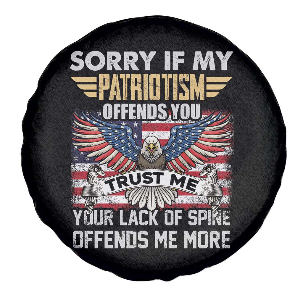 American Patriotic Spare Tire Cover Funny Sorry If My Patriotism Offends You Veterans Patriotism