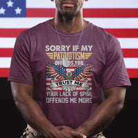 Funny Sorry If My Patriotism Offends You Veterans Patriotism T Shirt - Wonder Print Shop