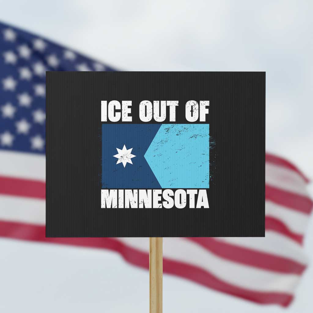 Ice Out Of Minnesota Protest Sign State Flag Minneapolis Justice and Resistance