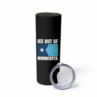 Ice Out Of Minnesota Skinny Tumbler State Flag Minneapolis Justice and Resistance