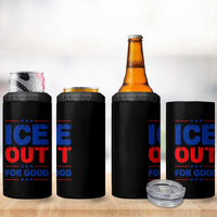 Ice Out For Good Protest 4 in 1 Can Cooler Tumbler Justice Against Ice Political Resistance