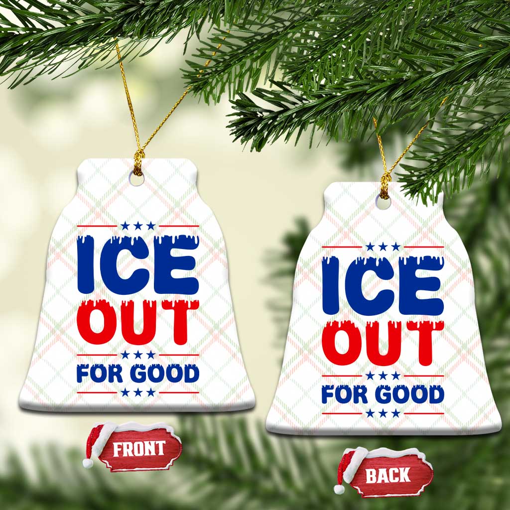 Ice Out For Good Protest Ceramic Ornament Justice Against Ice Political Resistance