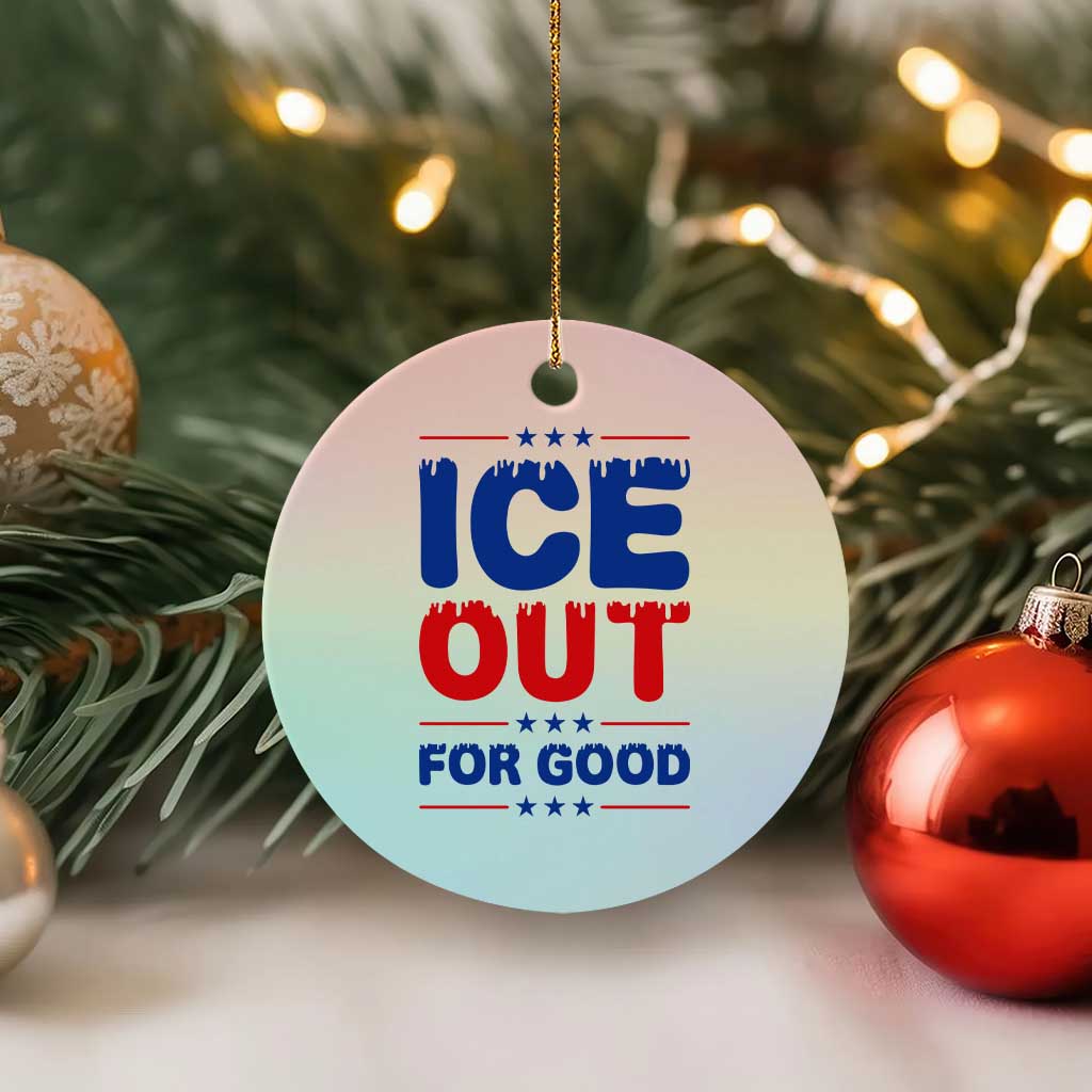 Ice Out For Good Protest Ceramic Ornament Justice Against Ice Political Resistance