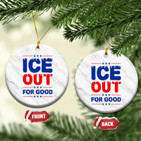 Ice Out For Good Protest Ceramic Ornament Justice Against Ice Political Resistance