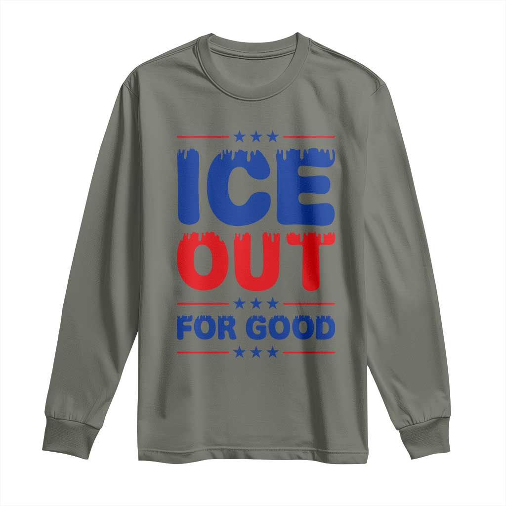 Ice Out For Good Protest Long Sleeve Shirt Justice Against Ice Political Resistance
