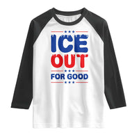 Ice Out For Good Protest Raglan Shirt Justice Against Ice Political Resistance