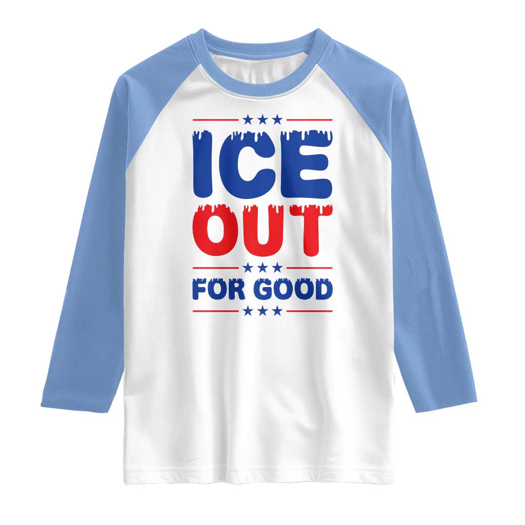 Ice Out For Good Protest Raglan Shirt Justice Against Ice Political Resistance