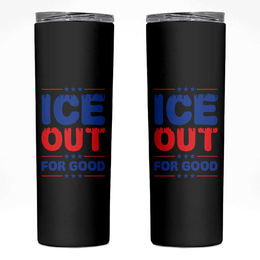 Ice Out For Good Protest Skinny Tumbler Justice Against Ice Political Resistance