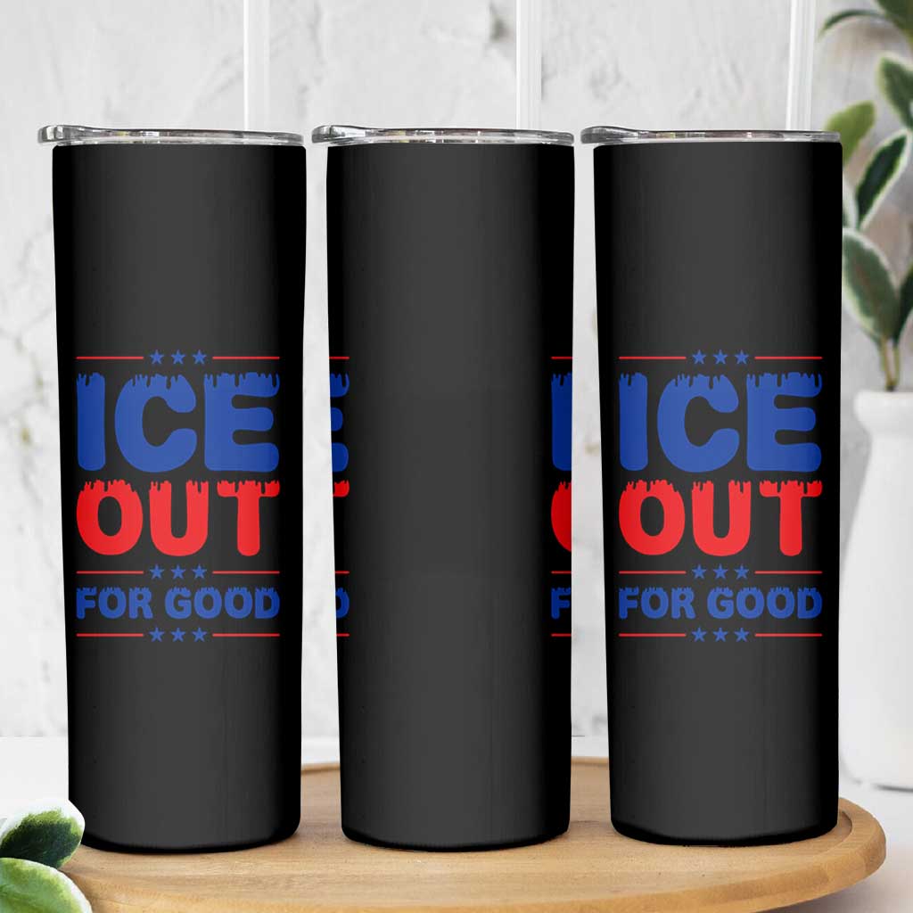 Ice Out For Good Protest Skinny Tumbler Justice Against Ice Political Resistance