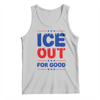 Ice Out For Good Protest Tank Top Justice Against Ice Political Resistance