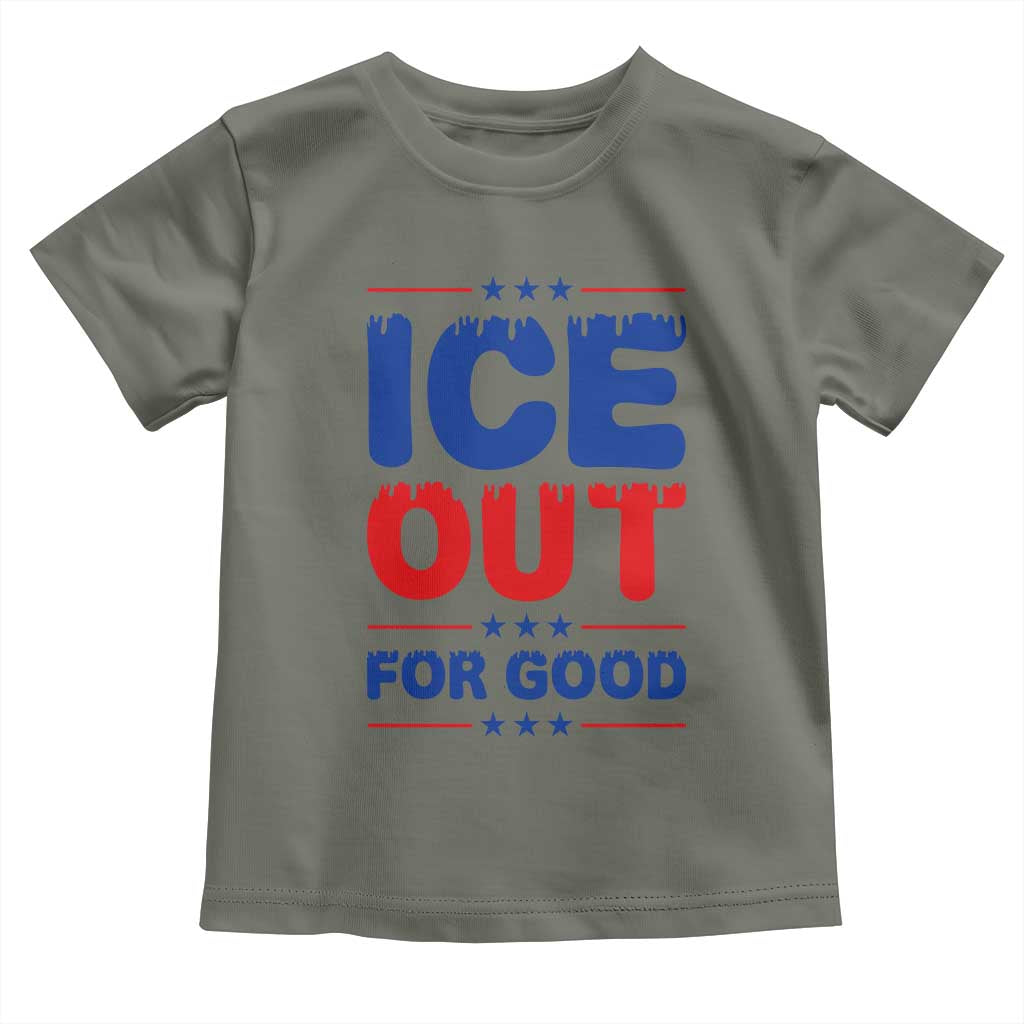 Ice Out For Good Protest Toddler T Shirt Justice Against Ice Political Resistance