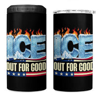 Ice Out For Good Patriotic Protest 4 in 1 Can Cooler Tumbler Patriotic Burn Ice Justice Political Resistance
