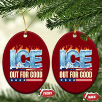 Ice Out For Good Patriotic Protest Ceramic Ornament Patriotic Burn Ice Justice Political Resistance