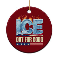 Ice Out For Good Patriotic Protest Ceramic Ornament Patriotic Burn Ice Justice Political Resistance