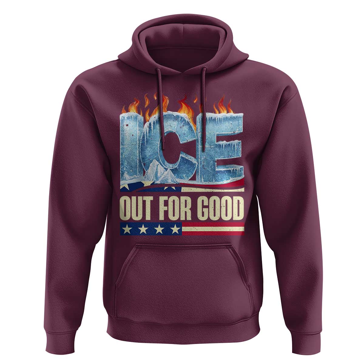 Ice Out For Good Patriotic Protest Hoodie Patriotic Burn Ice Justice Political Resistance