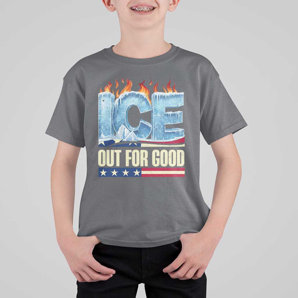 Ice Out For Good Patriotic Protest T Shirt For Kid Patriotic Burn Ice Justice Political Resistance