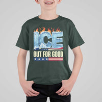Ice Out For Good Patriotic Protest T Shirt For Kid Patriotic Burn Ice Justice Political Resistance