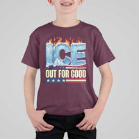 Ice Out For Good Patriotic Protest T Shirt For Kid Patriotic Burn Ice Justice Political Resistance