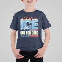 Ice Out For Good Patriotic Protest T Shirt For Kid Patriotic Burn Ice Justice Political Resistance