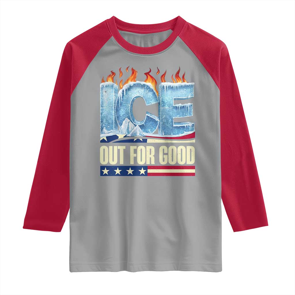 Ice Out For Good Patriotic Protest Raglan Shirt Patriotic Burn Ice Justice Political Resistance
