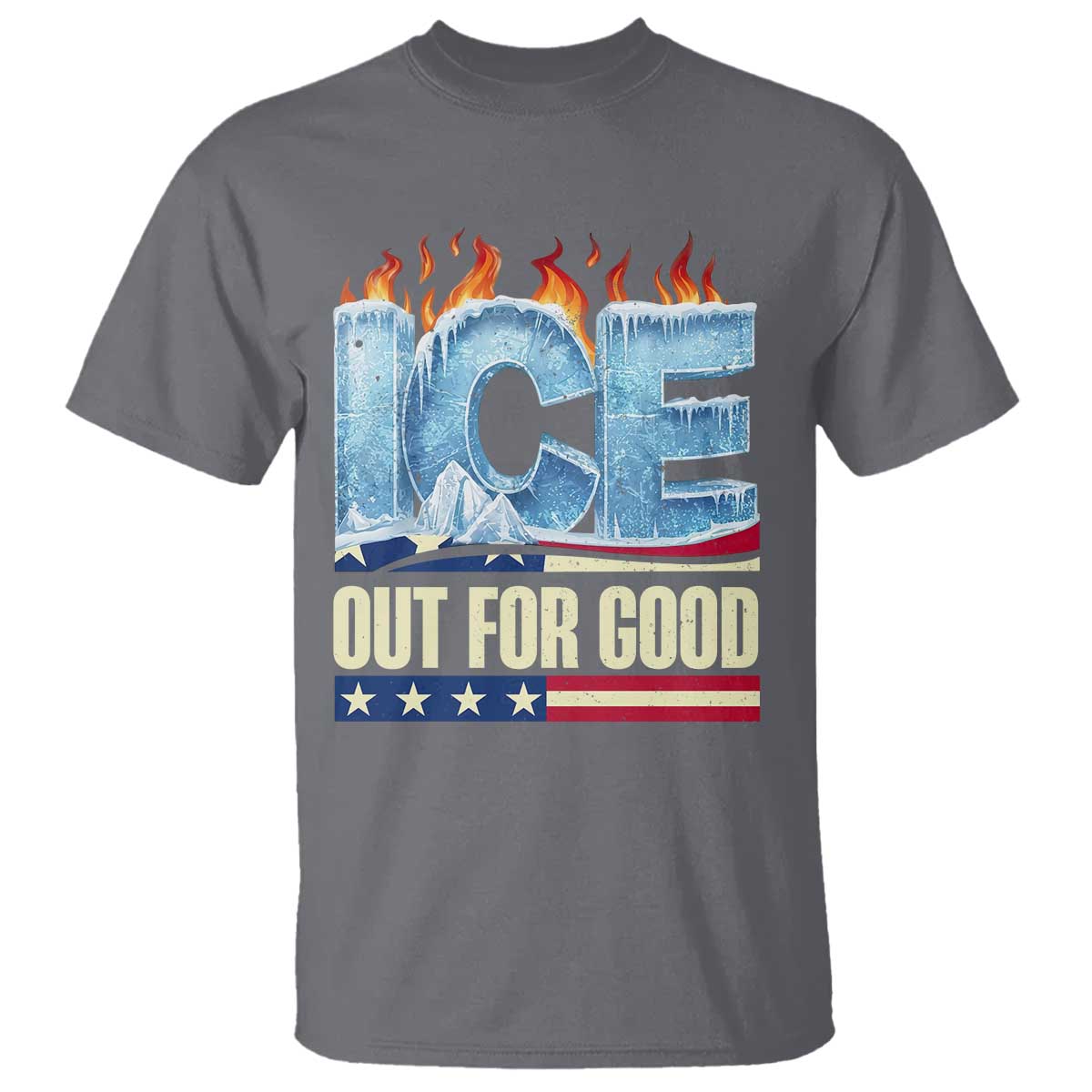Ice Out For Good Patriotic Protest T Shirt Patriotic Burn Ice Justice Political Resistance