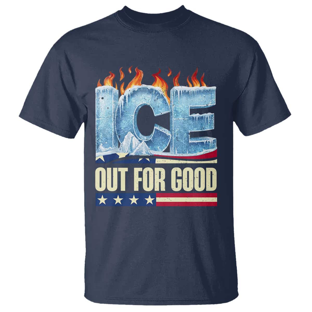 Ice Out For Good Patriotic Protest T Shirt Patriotic Burn Ice Justice Political Resistance