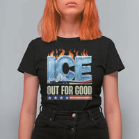 Ice Out For Good Patriotic Protest T Shirt For Women Patriotic Burn Ice Justice Political Resistance